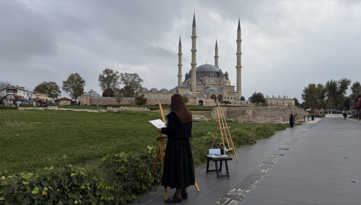 Edirne’ye gelen 24 ressam Selimiye’yi farklı açılardan tuvale taşıyor