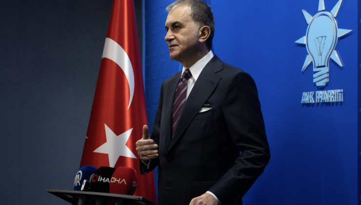 Ömer Çelik’ten von der Leyen’e tepki: Dayatmacı yaklaşımlar bizim için geçersizdir