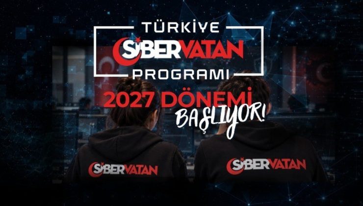 Türkiye Siber Vatan Programı 2027 dönemi yapay zeka odağıyla 81 ilden başvuru alacak